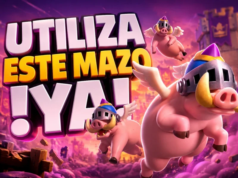 Mazo Puerquitos reales en Clash Royale